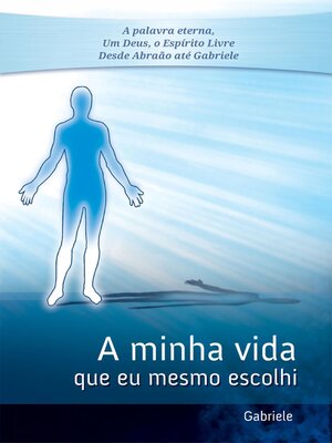 cover image of A minha vida que eu mesmo escolhi